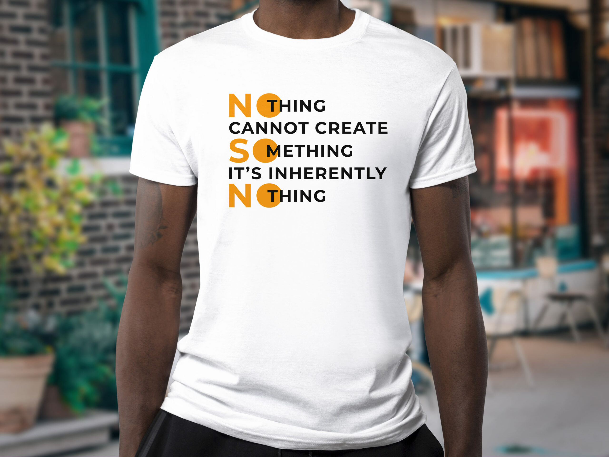 Nothing Cannot Create Something | Striking Typographical Art in Orange & Black Text T-Shirt